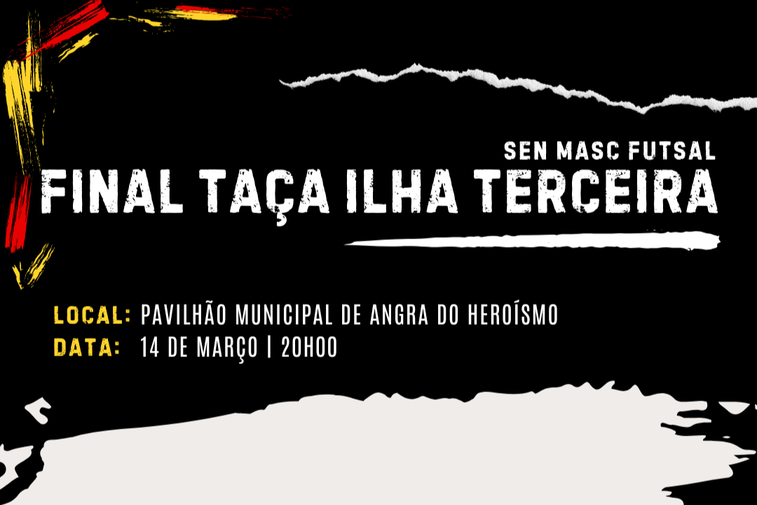 FINAL DA TAÇA ILHA TERCEIRA JOGA-SE AMANHÃ